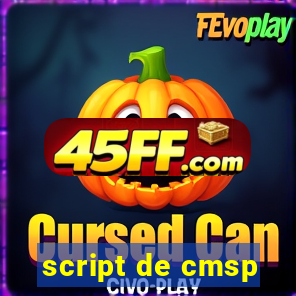 script de cmsp